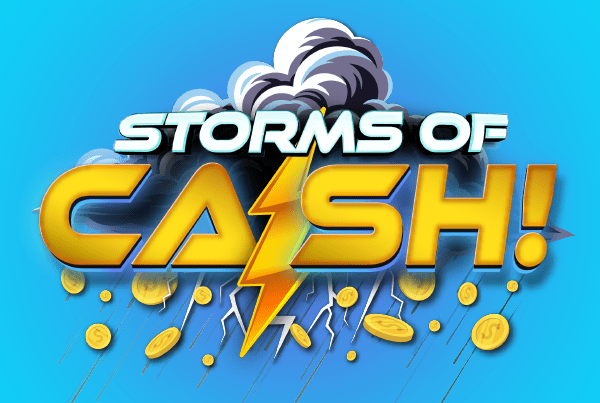 Storms of Cash