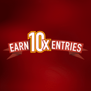 Earn 10 times more entries with this offer.